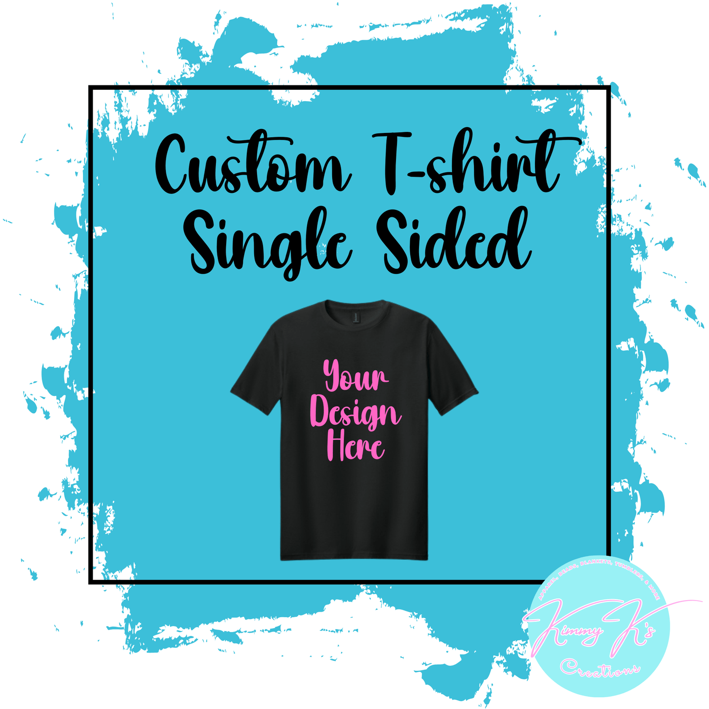 Custom T-shirt | Single Sided