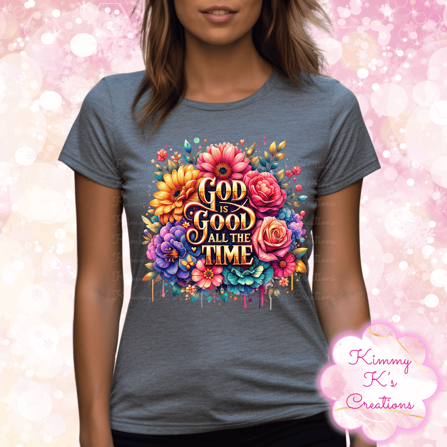 God Is Good All The Time | T-Shirt