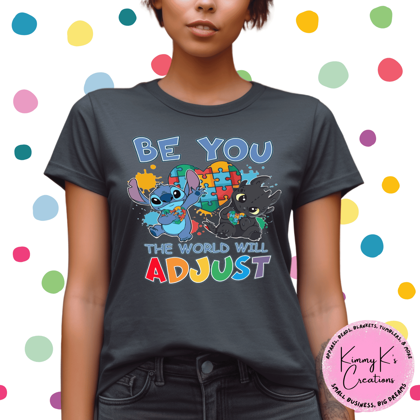 Be You They Will Adjust | T-Shirt