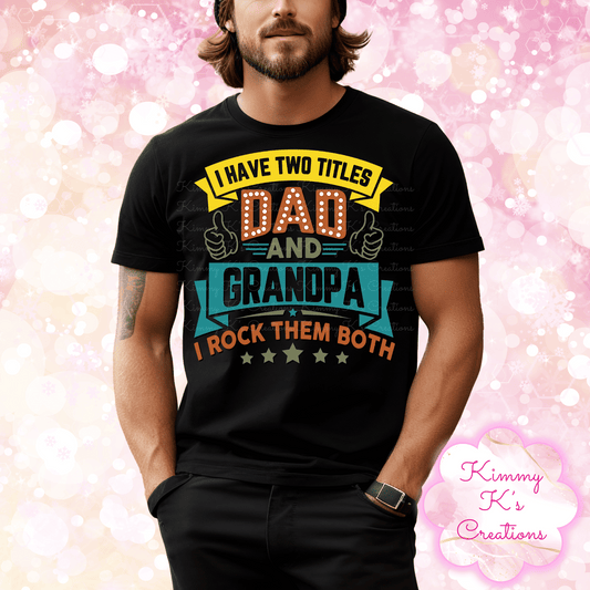 Dad And Grandpa | T-Shirt