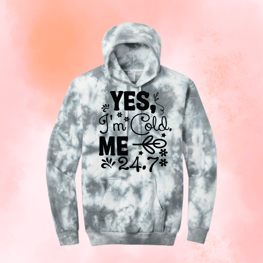 Hoodie | Yes I'm Cold Me 24.7