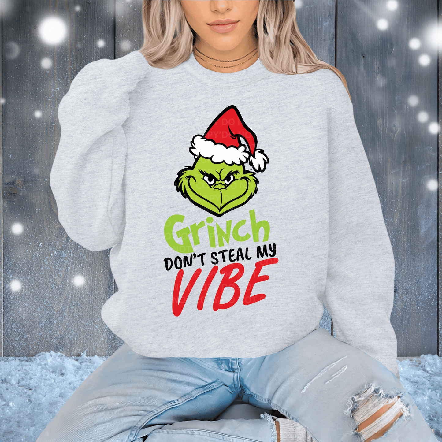 Grinch Don't Steal My Vibe | Crewneck