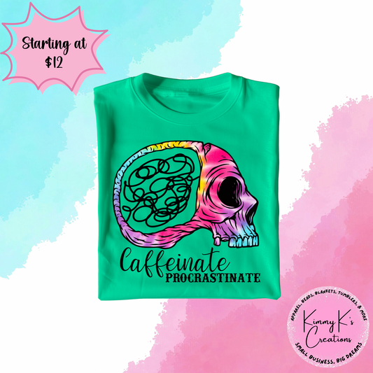 Caffeinate Procrastinate | T-Shirt